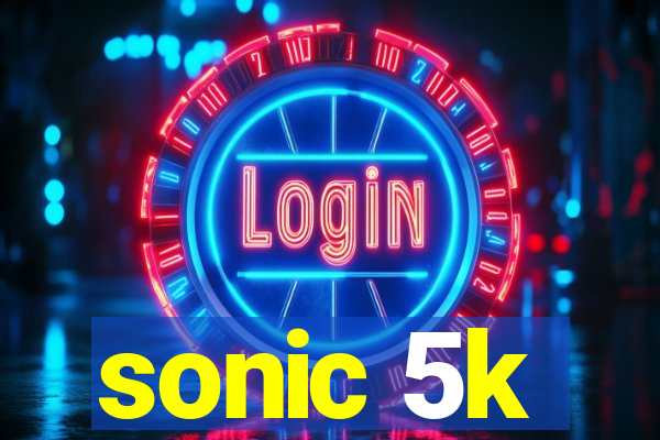 sonic 5k